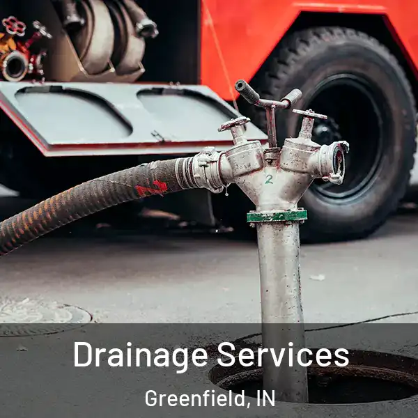  Drainage Services Greenfield, IN