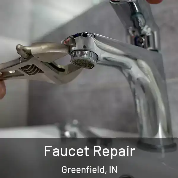  Faucet Repair Greenfield, IN