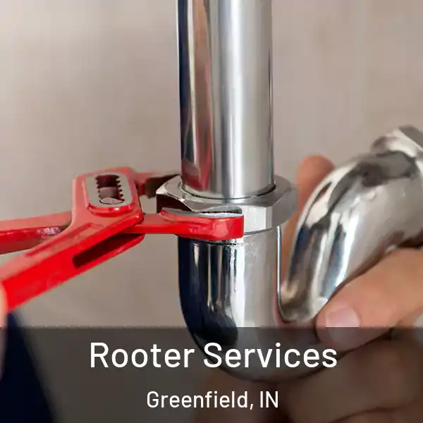  Rooter Services Greenfield, IN